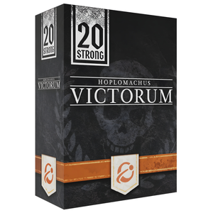 20 Strong - Hoplomachus Victorum