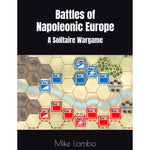 Battles of Napoleonic Europe: A Solitaire Wargame