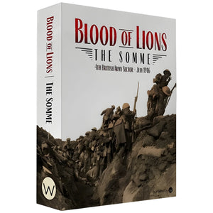 Blood of Lions - The Somme – 4th British Amy Sector - July 1916