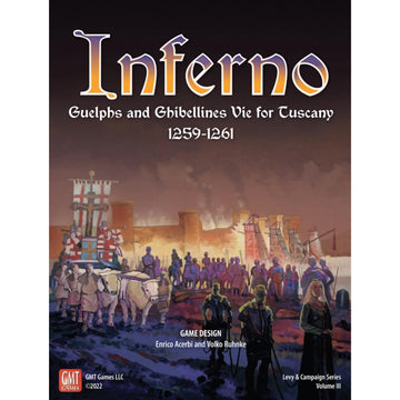 Inferno - Guelphs and Ghibellines Vie for Tuscany, 1259-1261